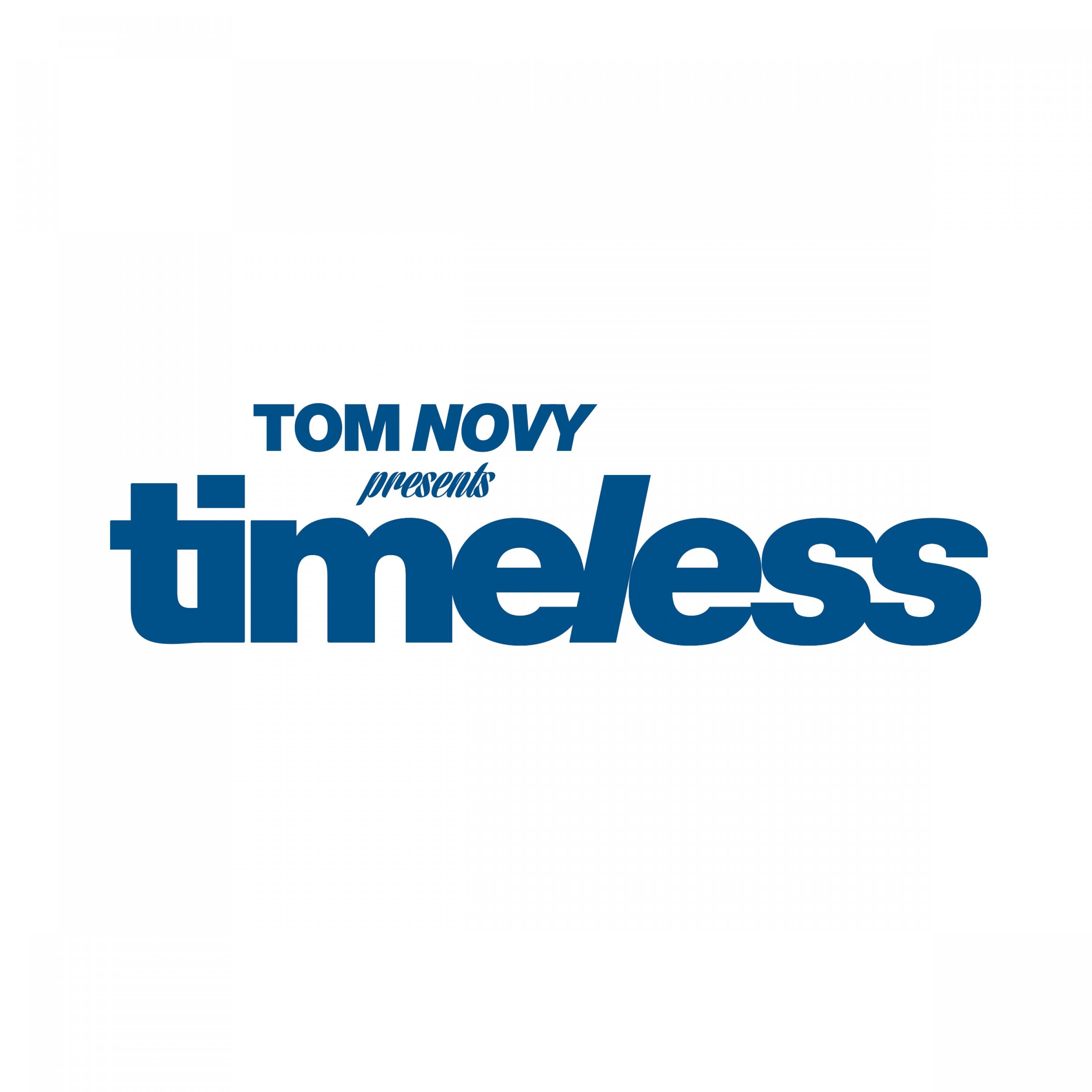 Tom Novy Presents Timeless