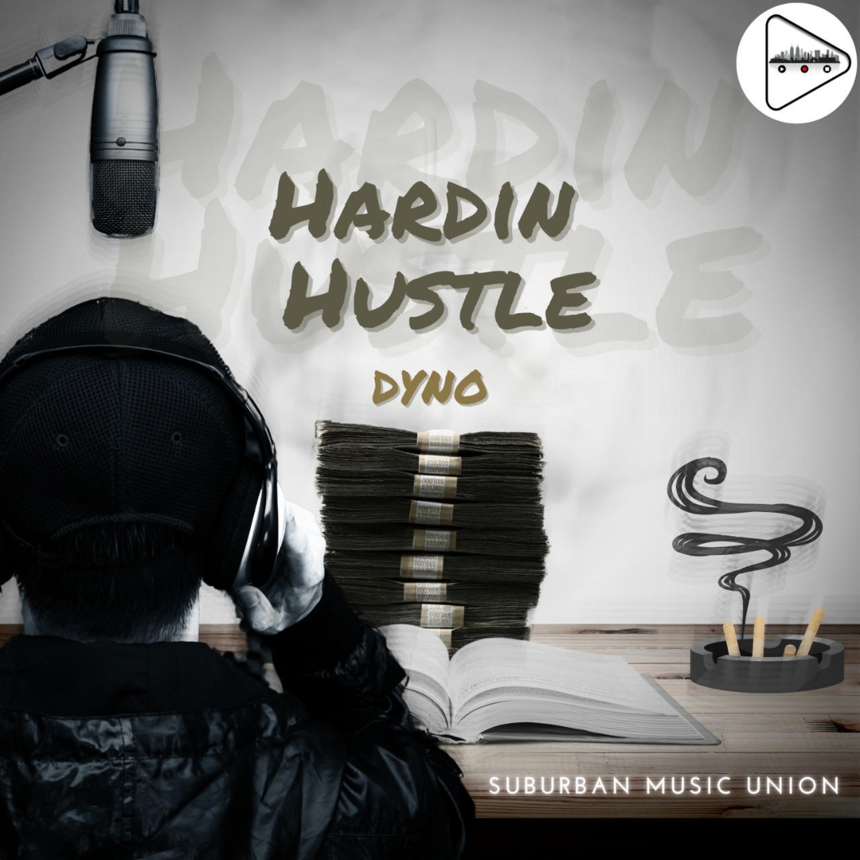 Hardin Hustle (feat. Dyno)