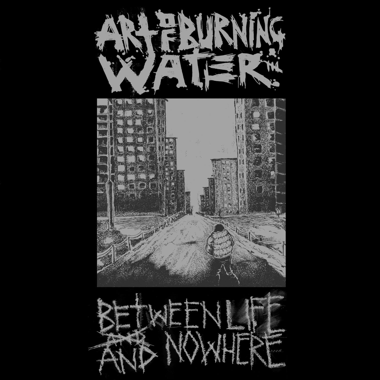 Between Life And Nowhere