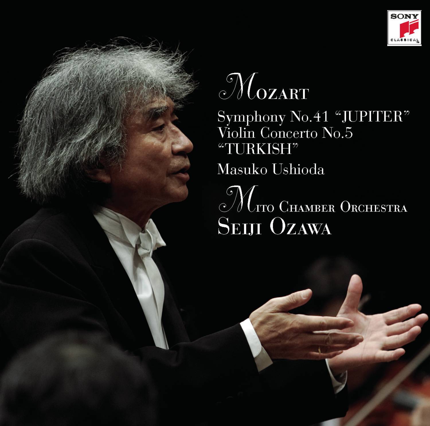 Seiji Ozawa & Mito Chamber Orchestra Mozart Series 3 Mozart: Symphony No.41 "JUPITER" & Violin Conce专辑