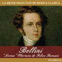Bellini: "Norma" Obertura de Felice Romani专辑