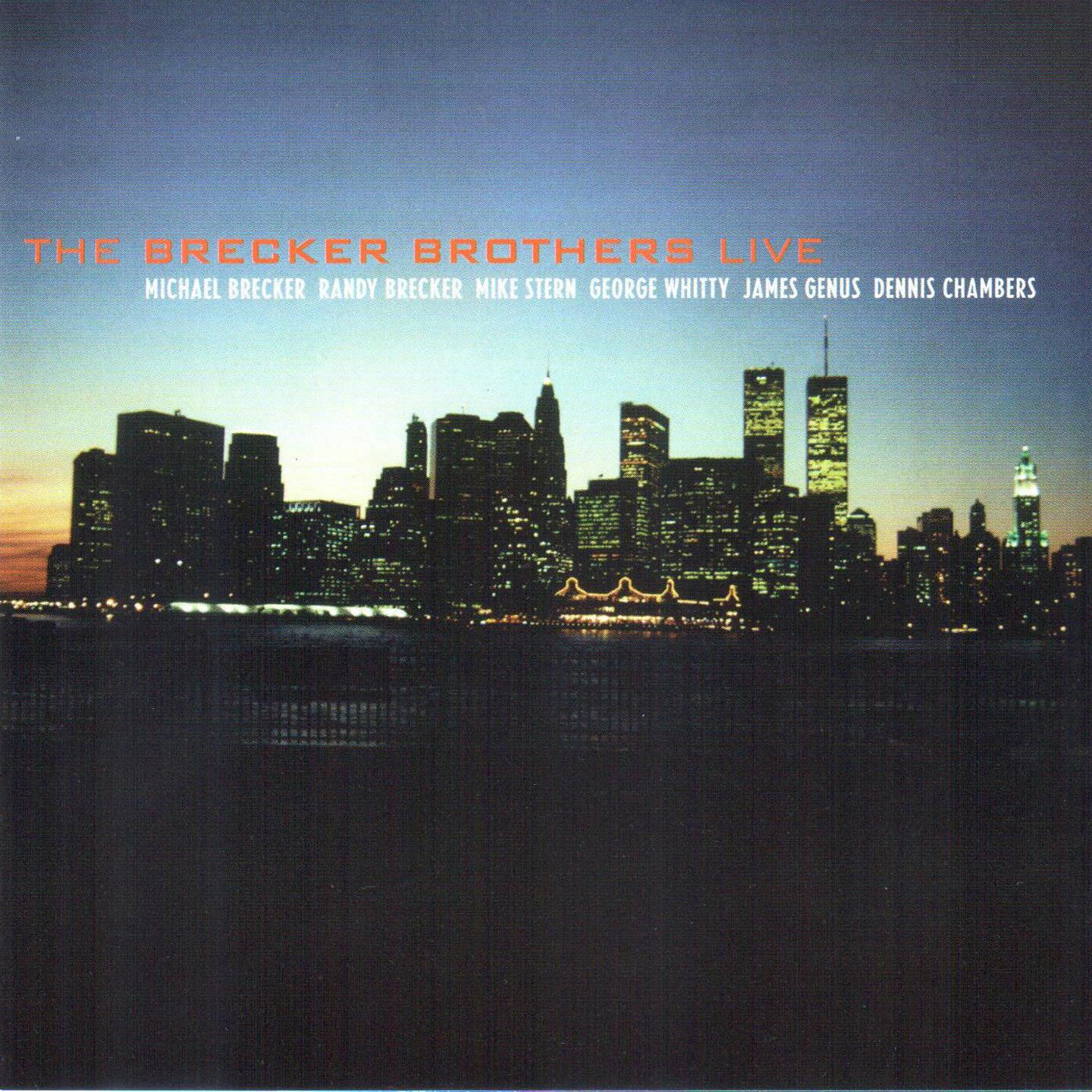 The Brecker Brothers - LIVE (Live)专辑