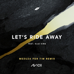 Let's Ride Away (MEDUZA For Tim Remix)专辑