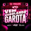 DJ Philipe Sestrem - MTG - Vem Rebolando Garota