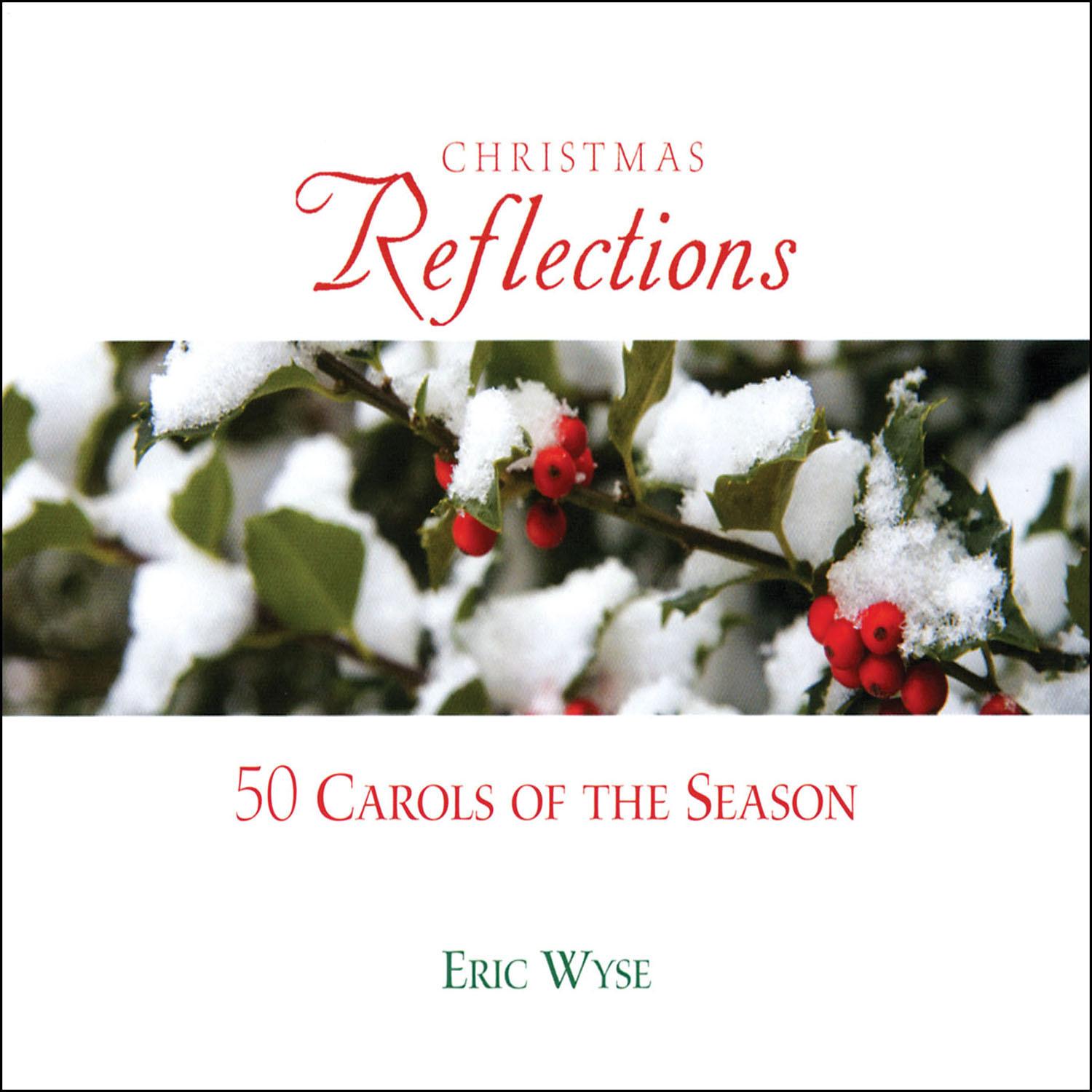 Christmas Reflections: 50 Carols of the Season