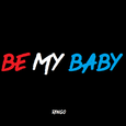 Be my baby