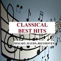 Classical Best Hits - Mozart, Haydn, Beethoven