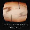 The String Quartet Tribute to Alison Krauss