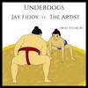 Jay Fiddy - Underdogs (feat. The Artist)