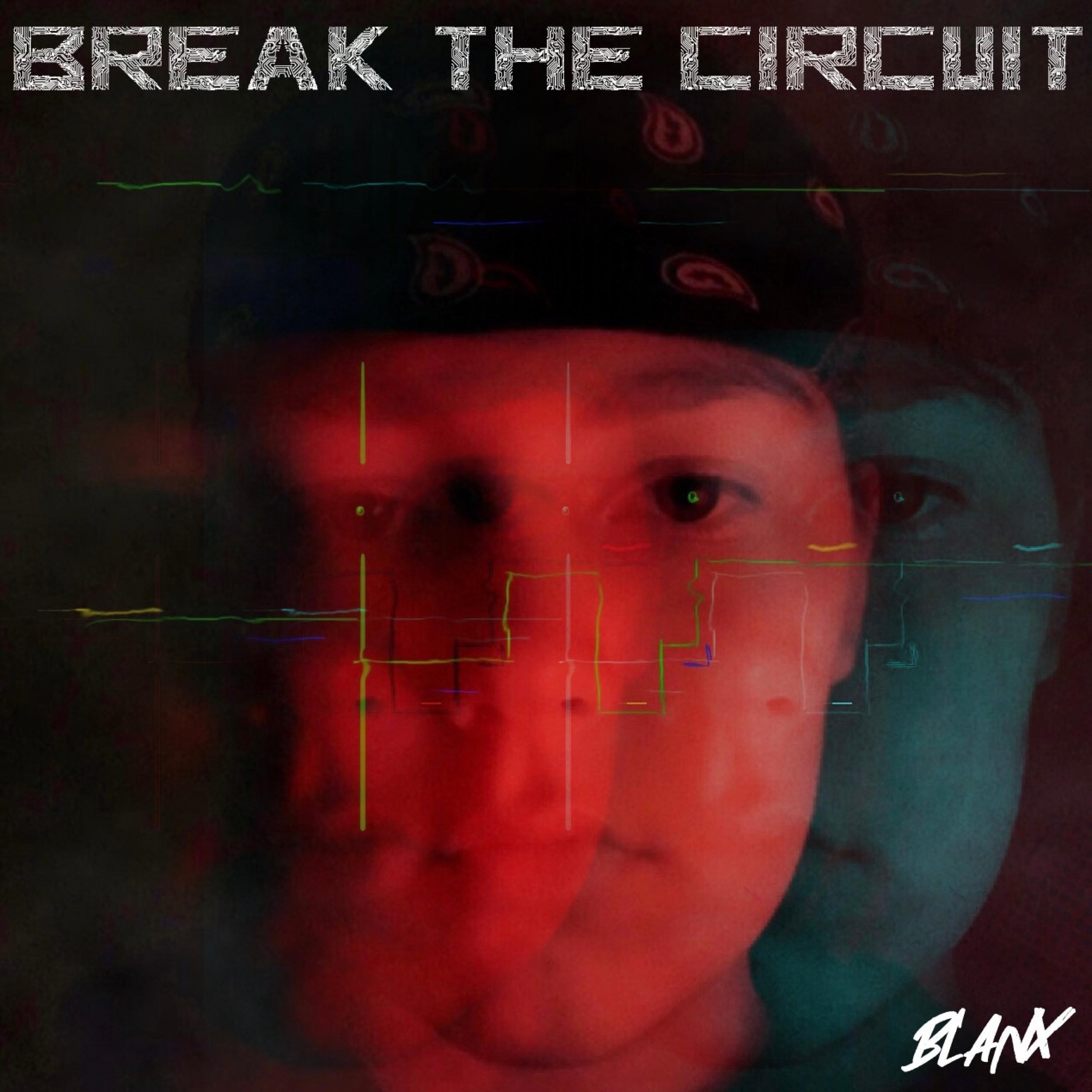 Break the circuit
