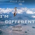 I'm different