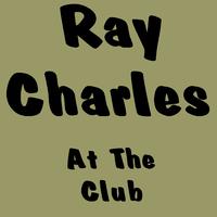 At The Club - Ray Charles (unofficial Instrumental)