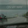 Tune Off - On My Way (feat. Tania Haroshka)