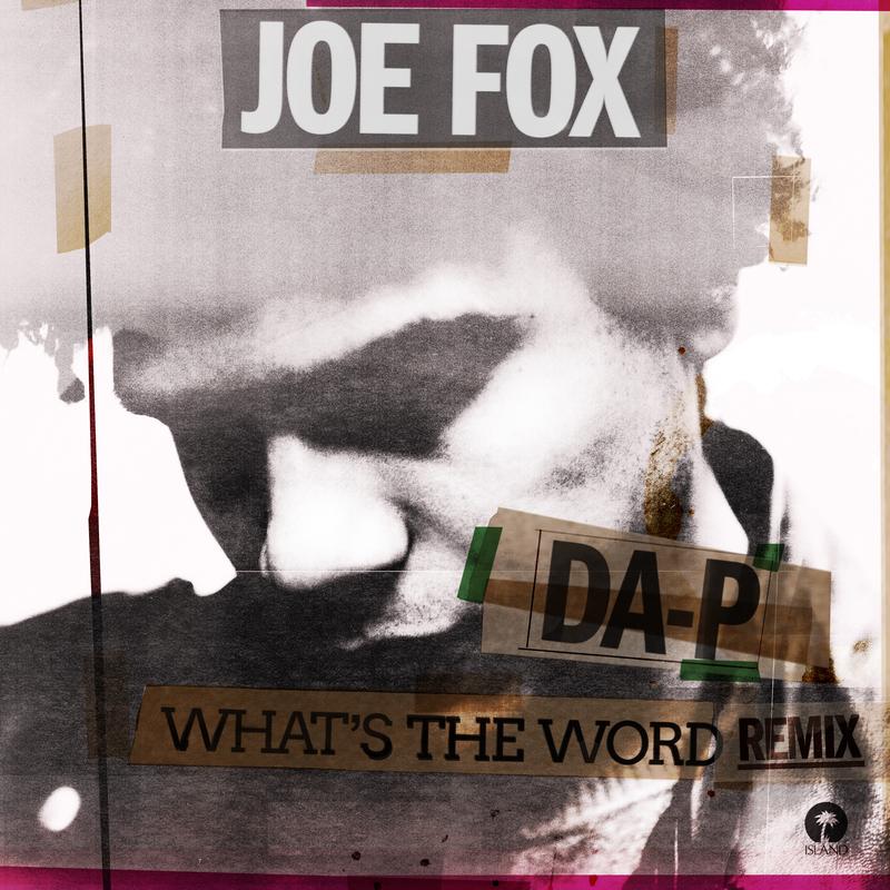 What’s The Word (Da-P Remix)