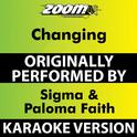 Changing (Karaoke Version) [Originally Performed By Sigma Feat. Paloma Faith]专辑