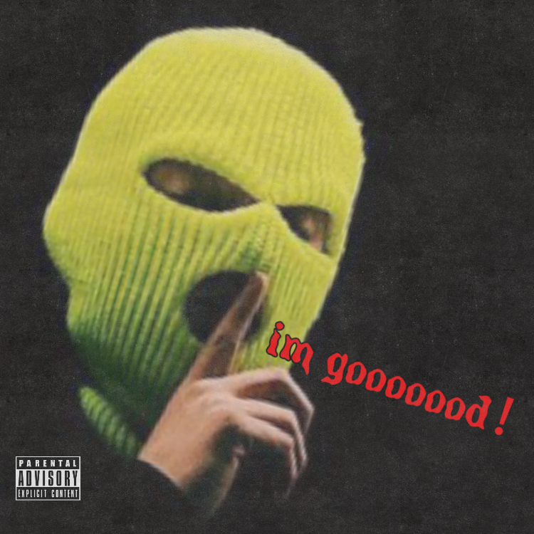 Im Good