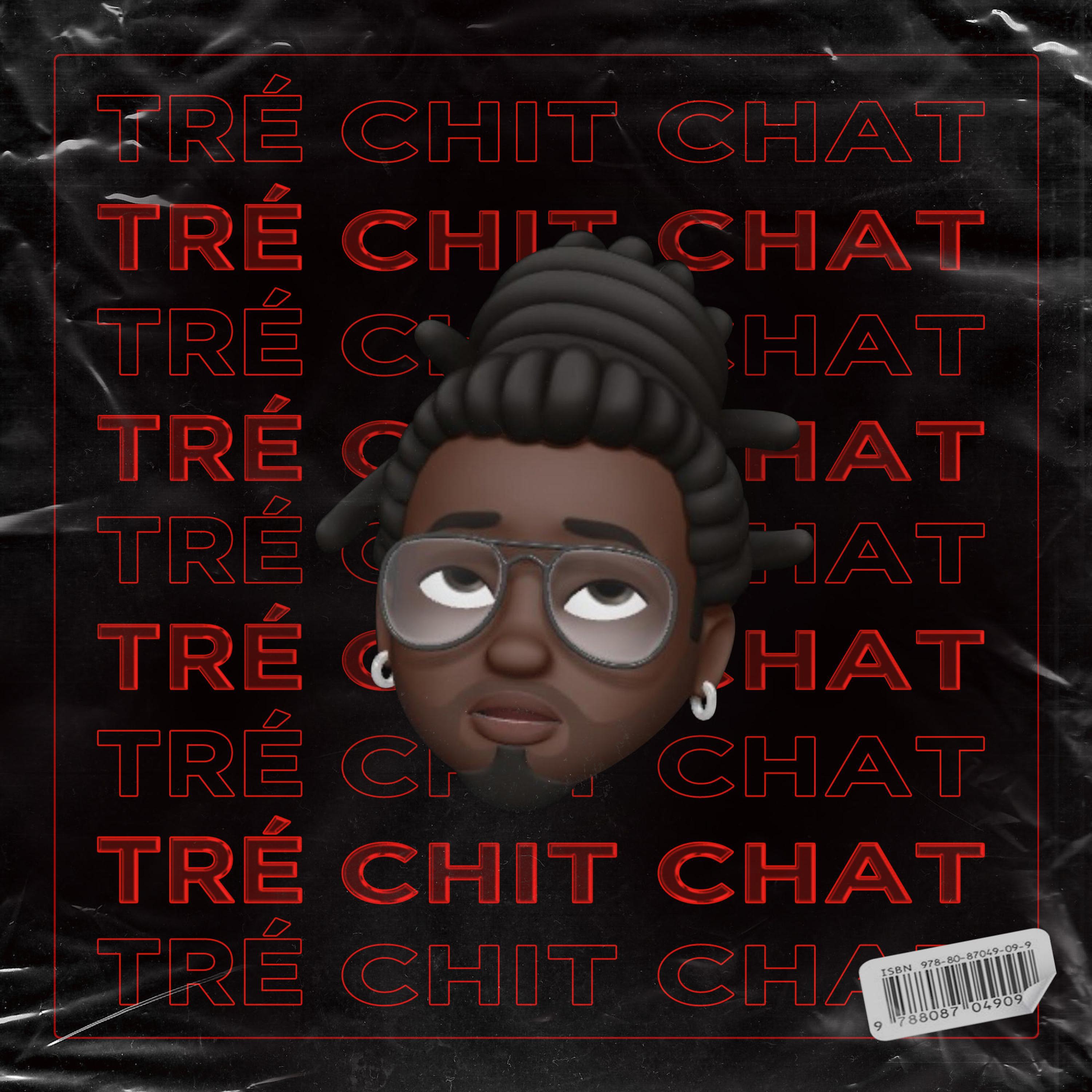 TRÉ - Chit Chat