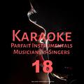 Karaoke Parfait Instrumentals Musicians & Singers, Vol. 18