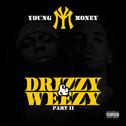 Drizzy & Weezy Part II专辑