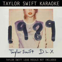 专辑《Taylor Swift Karaoke: 1989 (Deluxe Edition)》