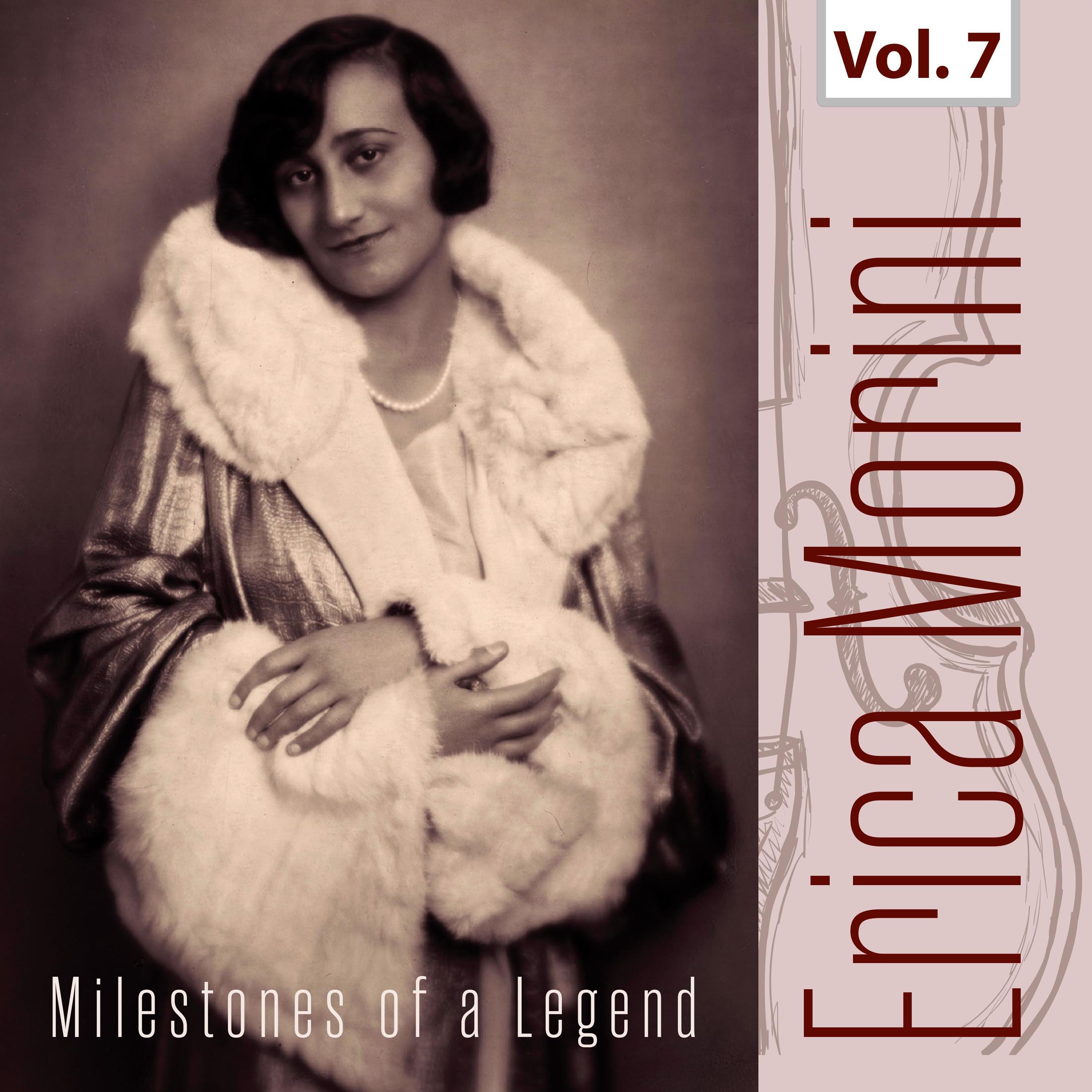 Milestones of a Legend - Erica Morini, Vol. 7