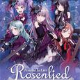 Roselia 1st Live Rosenlied