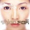 Shino For专辑