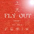 FLY OUT 上天 造飞机 Remix