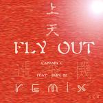 FLY OUT 上天 造飞机 Remix专辑