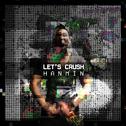 Let`s Crush (Original Mix)专辑