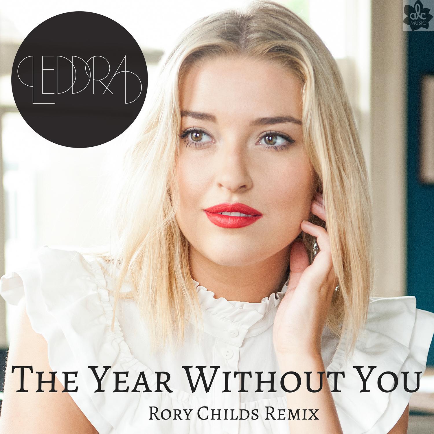 Year Without You (Rory Childs Remix)
