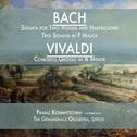 Bach: Sonata for Two Violins and Harpsichord / Trio Sonata in F Major & Vivaldi: Concerto Grosso in 专辑