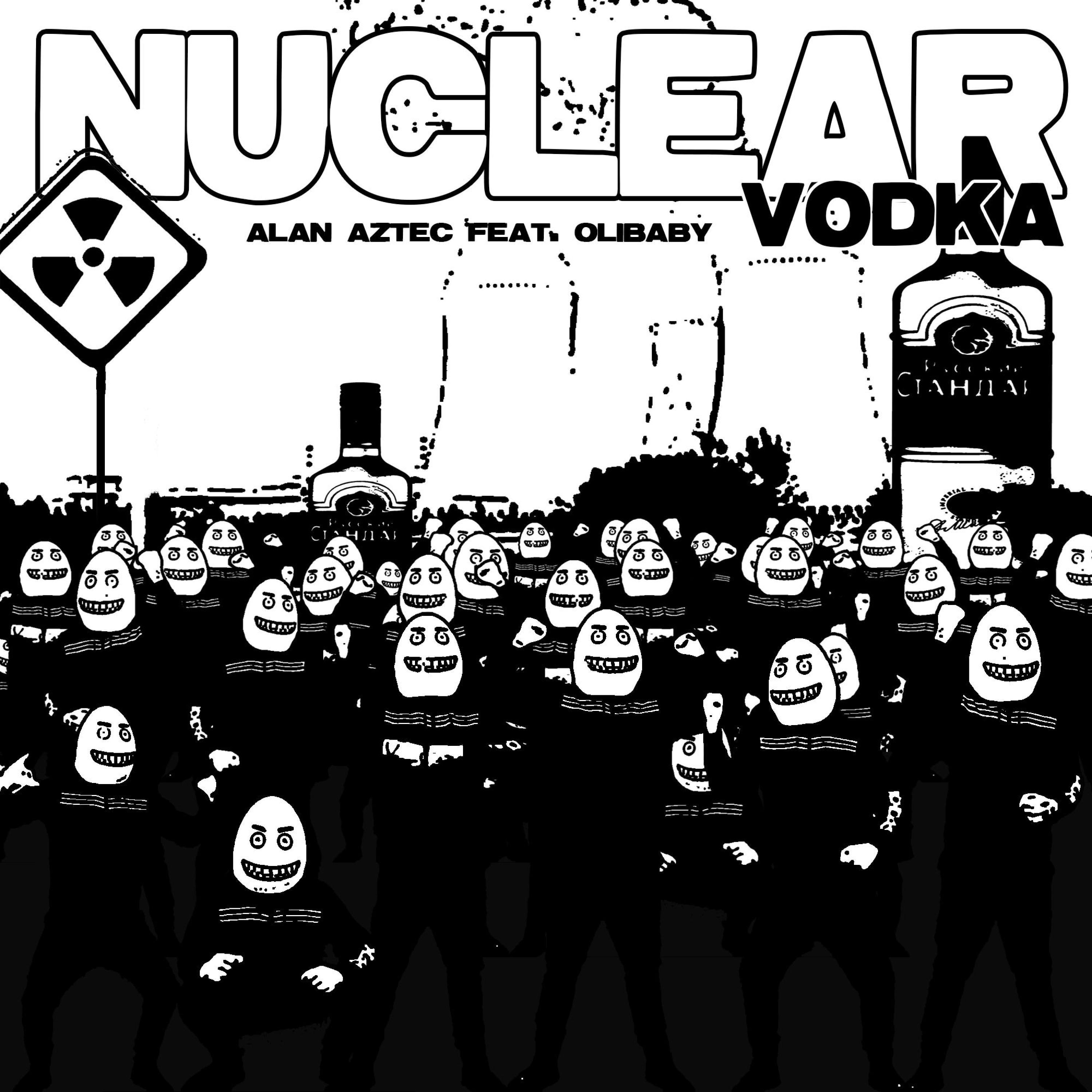 Nuclear Vodka (feat. Olibaby)