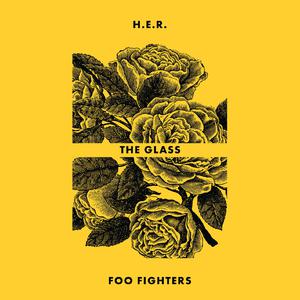 Foo Fighters、H.E.R. - The Glass （升1半音）