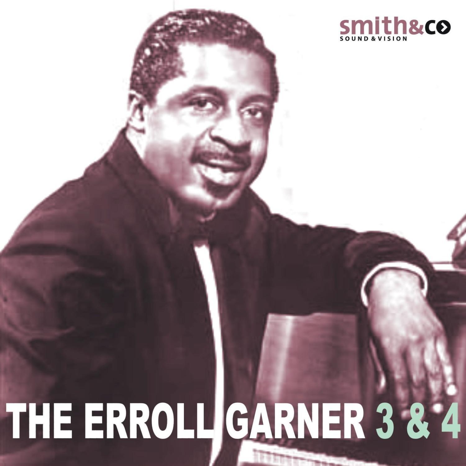 The Errol Garner 3 & 4