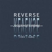 Reverse(Jugg$hots Remix)