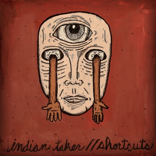Indian Taker / Shortcuts