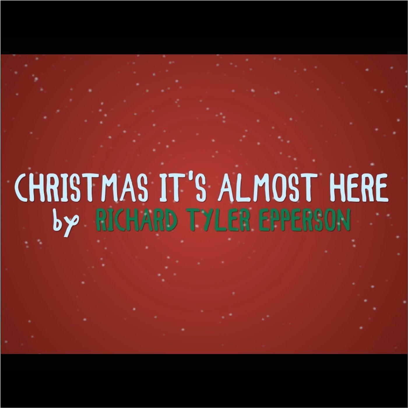Christmas It's Almost Here