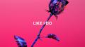 Like I Do (RAMS Remix)专辑