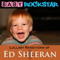 Lullaby Renditions of Ed Sheeran - +