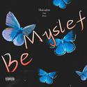 Be Myslef