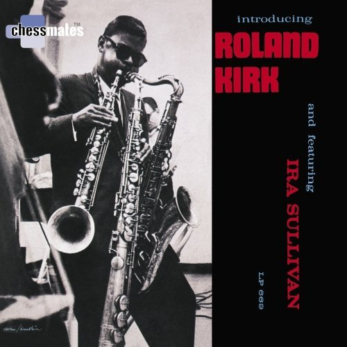 Introducing Roland Kirk