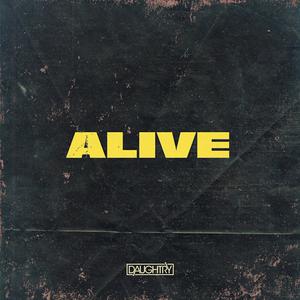 Alive - Daughtry (karaoke) 带和声伴奏 （降5半音）