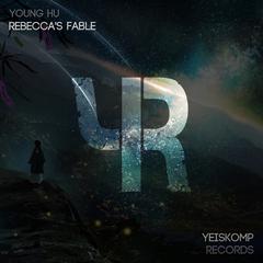 Rebecca's Fable (Original Mix)