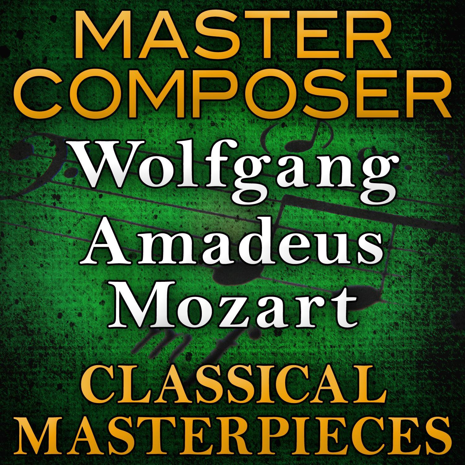 Master Composer (Wolfgang Amadeus Mozart Classical Masterpieces)