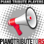 Piano Tribute to R5专辑