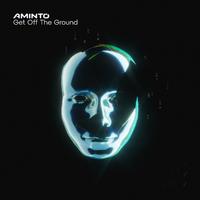 Get Off The Ground - Aminto (Anton By Extended Remix) 128