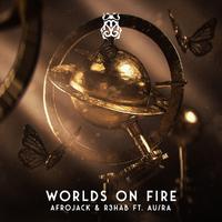 Afrojack RHAB Au Ra-Worlds On Fire