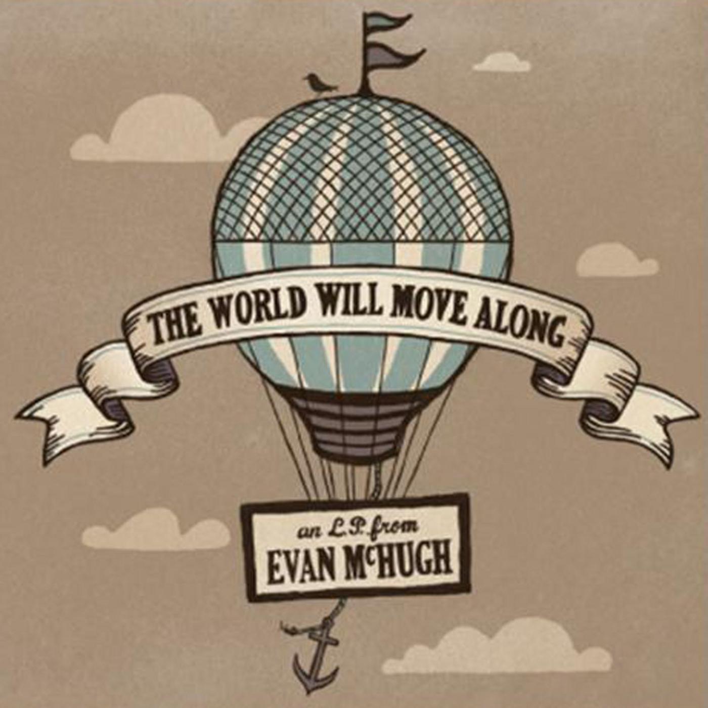 The World Will Move Along