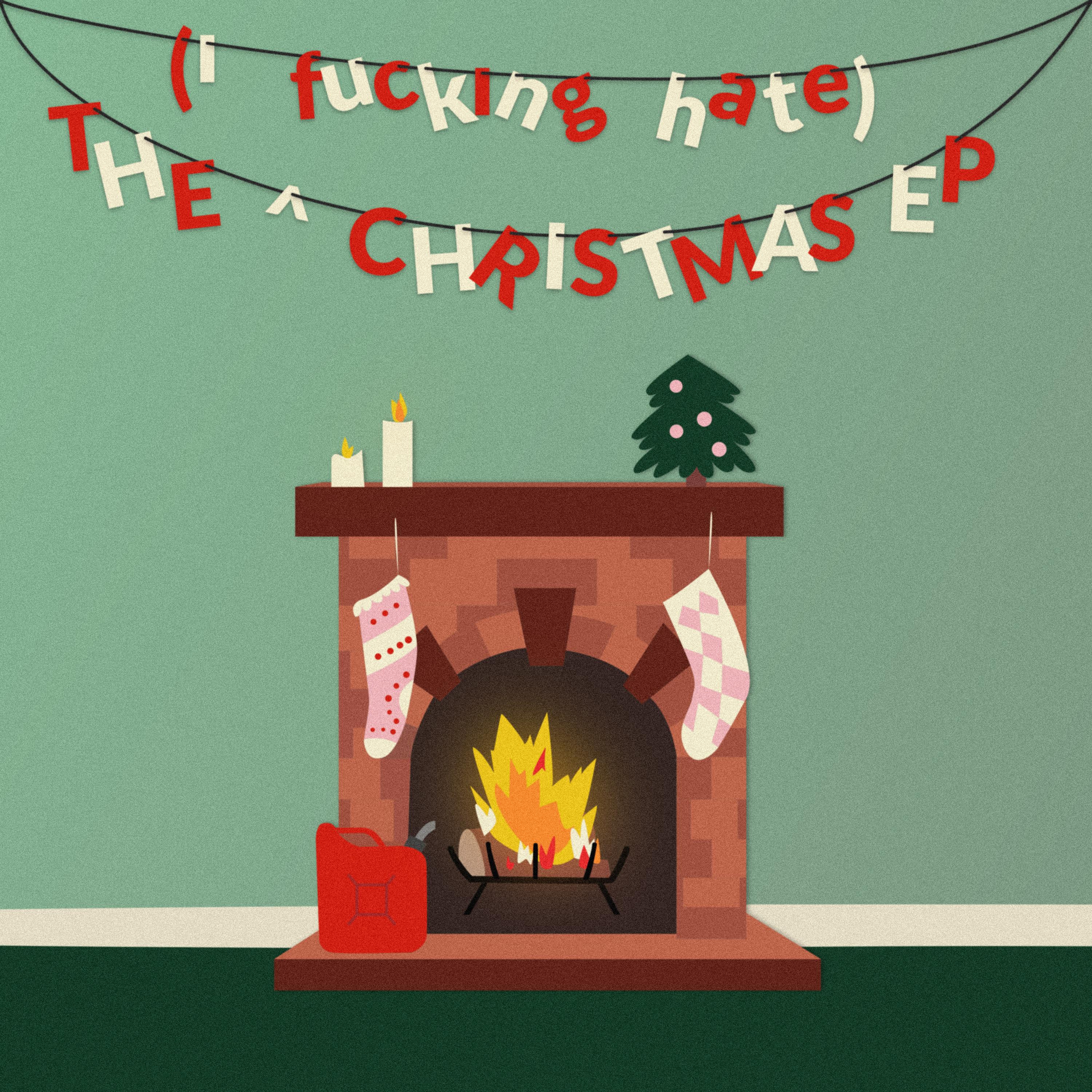 The (I ****ing Hate) Christmas EP